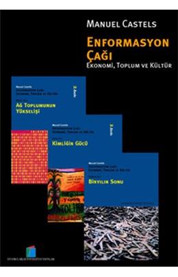 Binyılın Sonu Enformasyon Çağı: Ekonomi, Toplum Ve Kültür 3. Cilt