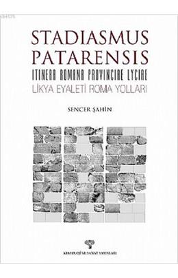 Stadiasmus Patarensis - Itinera Romana Provinciae Lyciae; Likya Eyaleti Roma Yolları (İkinci El)