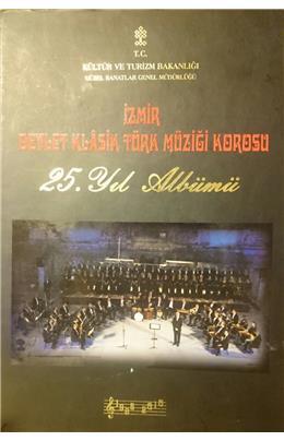 İzmir Devlet Klasik Türk Müziği Korosu 25. Yıl Albümü (Cd´Li) (İkinci El)