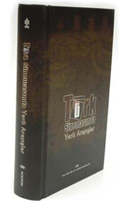 Türk Sinemasında Yerli Arayışlar (Sıvama Kapak) (İkinci El)