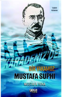 Karadenizde Bir Yakamoz Mustafa Suphi