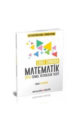 Hocalara Geldik Tyt Matematiğin Genel Tekrar Kitabı 1001 Soruda Matematik