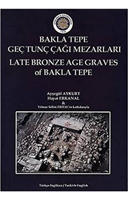 Bakla Tepe Geç Tunç Çağı Mezarları