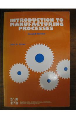 Introduction To Manufacturing Processes (İkinci El)