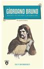 Giordano Bruno Hayatı Ve Felsefi Çalışmaları Biyografi