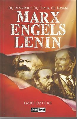 Marx  Engels Lenin-Üç Devrimci  Üç Lider Üç İnsan
