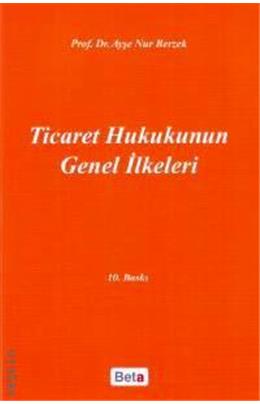 Ticaret Hukukunun Genel İlkeleri (İkinci El)