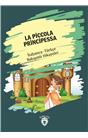 La Piccola Principessa (Küçük Prenses) İtalyanca Türkçe Bakışımlı Hikayeler