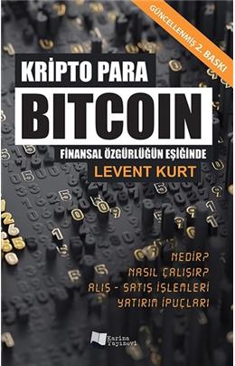 Kripto Para Bitcoin Finansal Özgürlüğün Peşinde