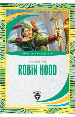 Robin Hood Dünya Çocuk Klasikleri (7-12 Yaş)