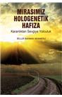 Mirasımız Hologenetik Hafıza