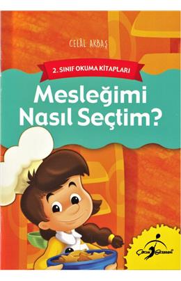 Mesleğimi Nasıl Seçtim 2. Sınıf Okuma Kitapları