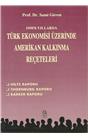 1950’Li Yıllarda Türk Ekonomisi Üzerine Amerikan Kalkınma Reçeteleri (1. Baskı) (İkinci El)