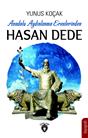 Anadolu Aydınlanma Erenlerinden Hasan Dede