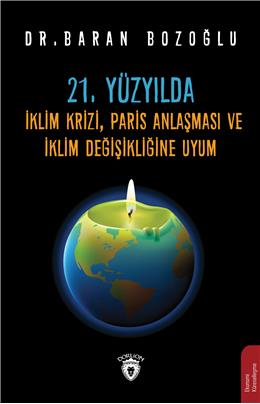 21. Yüzyılda İklim Krizi, Paris Anlaşması Ve İklim Değişikliğine Uyum