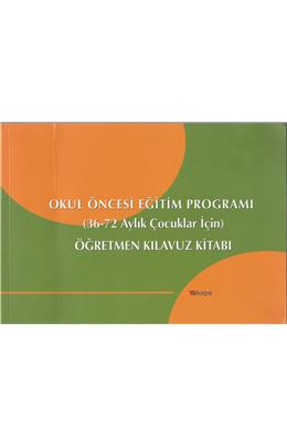 Okul Öncesi Eğitim Programı (36-72 Aylık Çocuklar İçin) Öğretmen Kılavuz Kitabı(İkinci El)