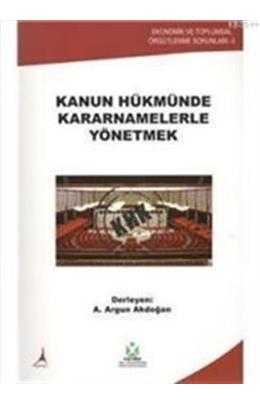 Kanun Hükmünde Kararnamelerle Yönetmek (İkinci El)