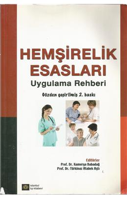 Hemşirelik Esasları Uygulama Rehberi (2. Baskı)(İkinci El)