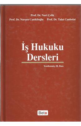 İş Hukuku Dersleri (28. Baskı)(İkinci El)(Stokta 1 Adet Var)