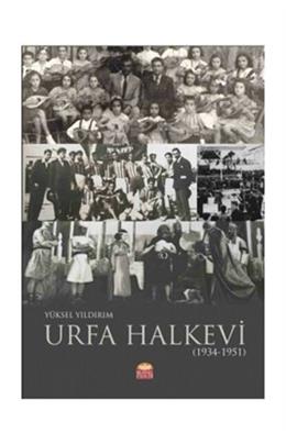 Urfa Halkevi (1934-1951) (İkinci El)(Stokta 1 Adet)