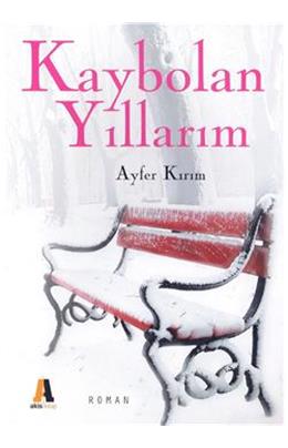 Kaybolan Yıllarım