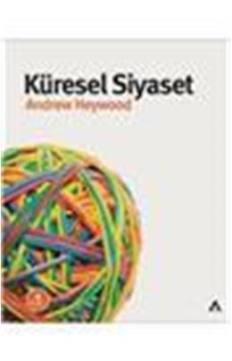 Küresel Siyaset (4. Baskı)(İkinci El)(Stokta 1 Adet Var)