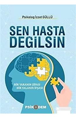 Sen Hasta Değilsin (İkinci El)(Stokta 1 Adet Var)
