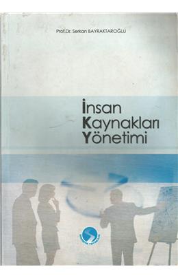 İnsan Kaynakları Yönetimi (2008) (İkinci El) (Stokta 1 Adet)