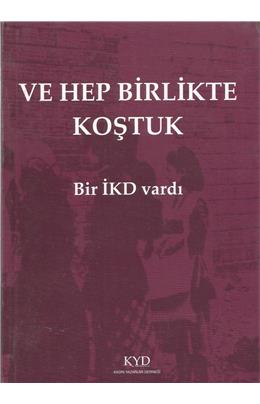 Ve Hep Birlikte Koştuk (2014)(İkinci El)(Stokta 2 Adet Var)