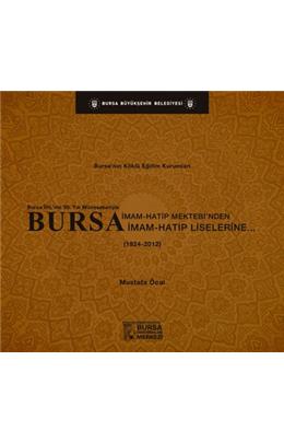 Bursa İmam Hatip Mektebi´Nden İmam Hatip Liselerine (2.El )(Stokta İki Adet Vardır)