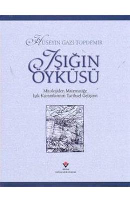 Işığın Öyküsü (İkinci El)(Stokta 1 Adet Var)