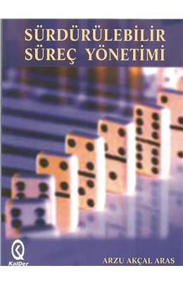 Sürdürülebilir Süreç Yönetimi (İkinci El ) (Stokta 1 Adet Vardır)