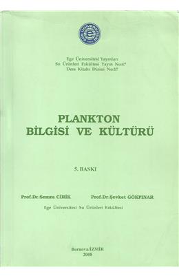 Plankton Bilgisi Ve Kültürü (2008) (5. Baskı) (İkinci El) (Stokta 1 Adet)