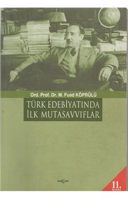 Türk Edebiyatında İlk Mutasavvıflar (11. Baskı) (İkinci El) (Stokta 1 Adet)