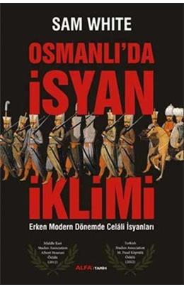 Osmanlıda İsyan İklimi (İkinci El)(Stokda 1 Adet Var)