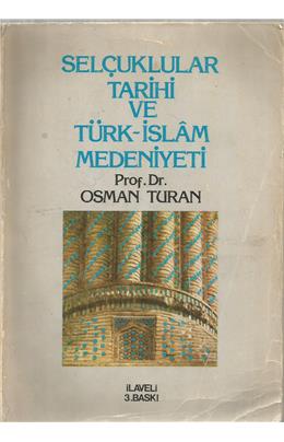 Selçuklular Tarihi Ve Türk İslam Medeniyeti (İkinci El)(Stokta 1 Adet Var)