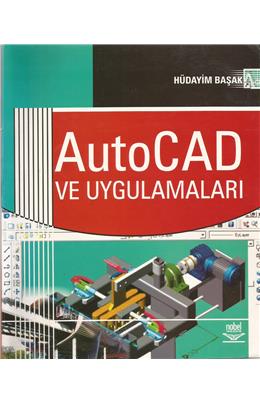 Auto Cad Ve Uygulamaları (2007) (İkinci El) (Stokta 1 Adet Var)