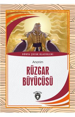 Rüzgar Büyücüsü Dünya Çocuk Klasikleri (7-12Yaş)