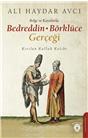 Belge Ve Kayıtlarla Bedreddin - Börklüce Gerçeği Kırılan Kulluk Kalıbı