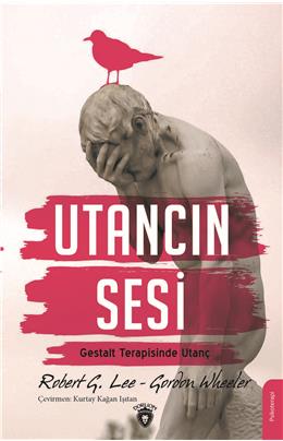 Utancın Sesi (Gestalt Terapisinde Utanç)