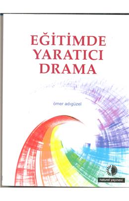 Eğitimde Yaratıcı Drama (İkinci El)(Stokta 1 Adet Var)