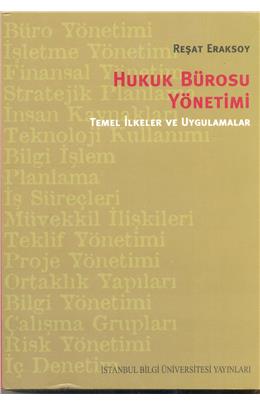 Hukuk Bürosu Yönetimi Temel İlkeler Ve Uygulamalar (İkinci El)(Stokta 1 Adet Var)