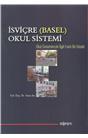 İsviçre (Basel) Okul Sistemi (2006) (İkinci El) (Stokta 1 Adet)