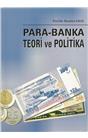 Para-Banka Teori Ve Politika (2006) (İkinci El) (Stokta 1 Adet Vardır)