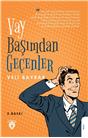 Vay Başımdan Geçenler