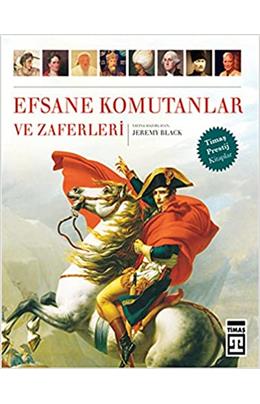 Efsane Komutanlar Ve Zaferleri (İkinci El)(Stokta 1 Adet Var)