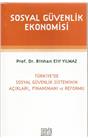Sosyal Güvenlik Ekonomisi (2014) (İkinci El) (Stokta 1 Adet Vardır)