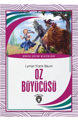 Oz Büyücüsü Dünya Çocuk Klasikleri (7-12 Yaş)