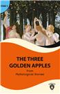 The Three Golden Apples Stage 2 İngilizce Hikaye  (Alıştırma Ve Sözlük İlaveli)