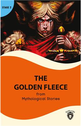 The Golden Fleece Stage 2 İngilizce Hikaye İngilizce Hikaye  (Alıştırma Ve Sözlük İlaveli)